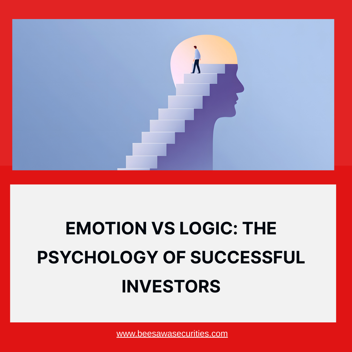 Emotion vs Logic: The Psychology of Successful Investors