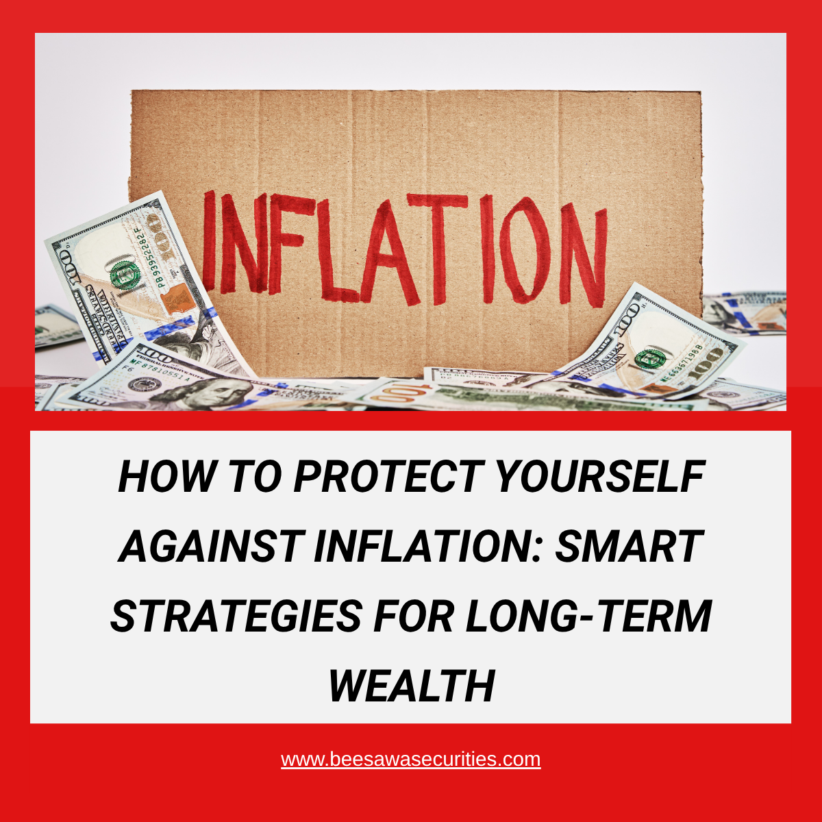 How to Protect Yourself Against Inflation: Smart Strategies for Long-Term Wealth