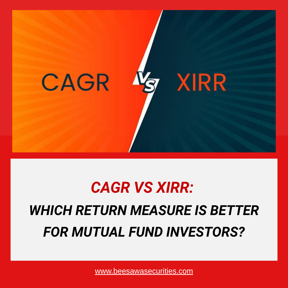CAGR vs XIRR: Which Return Measure Is Better for Mutual Fund Investors?